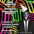 Supa Dupa Fly vs Afrobeats, Every Friday, Lower Third Soho 2024: By Sandra Omari (Afrobeats edition)