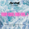 Trap Soul Mix Vol. 1