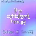 The Ambient Hour (1998)