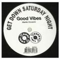 Soul Cool Records/ Martin Kovacic - Good Vibes - Get Down Saturday Night