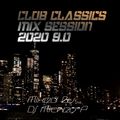 Club Classics Mix Session 2020 9.0