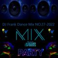 DJ Frank Dance Mix NO.27-2022