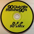 90 Club Hits from the 90'S.(Finest Piano & Euro House Compil )