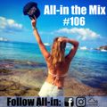 All-in the Mix #106