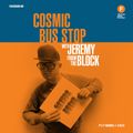 Cosmic Bus Stop with Jeremy from the Block (25/01/20)
