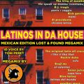 Latinos In Da House Megamix