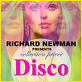 Richard Newman Presents Collection Privée Disco
