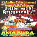 Settlement Of Arguments - King Addies v Bass Odyssey v BodyGuard@Amazura Queens NY 5.5.2000