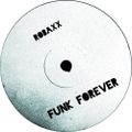 Robaxx - Funk Forever