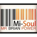 Mr Brian Power 'The Soul House Radio Show' / Mi-Soul Radio / Sat 9pm - 11pm / 04-02-2017