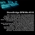 #318 StoneBridge BPM Mix