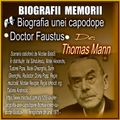 Va ofer:   • Biografia unei capodopere - Thomas Mann: cu:  Doctor Faustus -