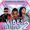 VIBES LATINO 2 ( DJ TYNKA )