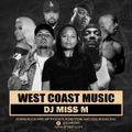 West Coast Mix - #djmissm #hiphop