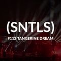 SNTLS #112: Tangerine Dream