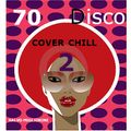 70 Disco Cover Chill 2 by Salvo Migliorini
