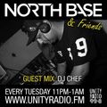 North Base & Friends Show #27 Guest Mix By DJ Chef [04 4 17]