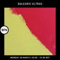 Balearic Ultras - 28.03.2022