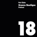 Groove Boutique Podcast 18