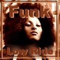 Funk Low Ride
