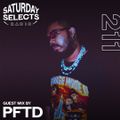 SaturdaySelects Radio Show #211 ft PFTD