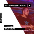 Afterpresent Radio Episode 034 | David Velas