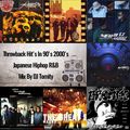 Throwback Hit's In 90's 2000's Japanese Hiphop R&B