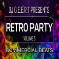 Retro in the Mix Vol 5, Commercial beats mixed by Dj G.E.E.R.T