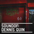 SoundOf: Dennis Quin