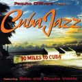 Jazz and Capeau - Vol. 26 - Paquito D'Rivera - Cuba Jazz