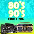 DJ AJ 80's 90's Party Mix