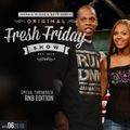 Fresh Friday Show Week 6 Throwback RNB Edition + Dennis Blaze + Beto Perez