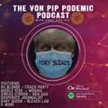 The Von Pip Podemic Podcast - April 2021
