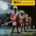 MALI années 70  N°2 selection par BLACK VOICES DJ  (BESANCON)  100% vinyles