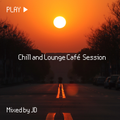 Chill & Lounge Café Session