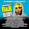ThrowBack R&B Blends Vol 3