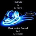 LIVEMIX BY DJ GIL'S ZOUK VERSION GOUYAD VOL.1 LE 14.11.20