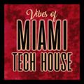 MiKel & CuGGa - VIBES OF MIAMI TECH HOUSE