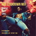 The Lockdown Mix - Upbeat, Sexy, Chill - Miguel, The Weeknd, Tory Lanez, Burna Boy, Doja Cat