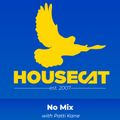 Deep House Cat Show - No Mix - feat. Patti Kane