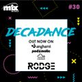  DECADANCE WITH RODGE - MIX FM - SET #30