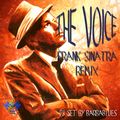 The Voice - Frank Sinatra Remix - DjSet by BarbaBlues