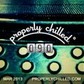 Properly Chilled Podcast #90: March 2013