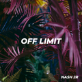 OFF LIMIT 016 - Nash Jr [11-06-2020]