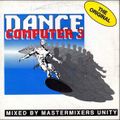 Mastermixers Unity ‎– Dance Computer 3 - The Original (1990)