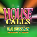 DJ ERNAN Featuring DJ STYLUS - HOUSECALLS (2018 REMASTER)