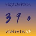 Trace Video Mix #390 VF by VocalTeknix