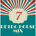 Dance to the House vol.7 - Retro House Mix