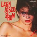 Latin Disco Show 3 (Amor y Ritmo)