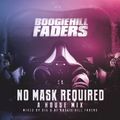 No Mask Required - A House Mix